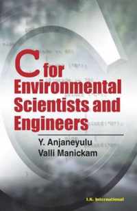 C for Environmental Scientists and Engineers