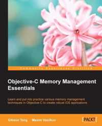 Objective-c Memory Management Essentials