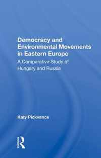 Democracy and Environmental Movements in Eastern Europe