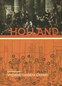 Holland Historisch tijdschrift  -   Vrijheid! Leidens Ontzet