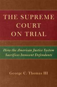 The Supreme Court on Trial