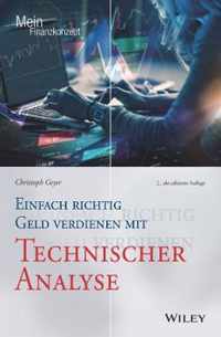 Einfach richtig Geld verdienen mit Technischer Analyse 2e