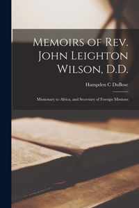 Memoirs of Rev. John Leighton Wilson, D.D.