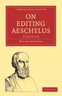 On Editing Aeschylus