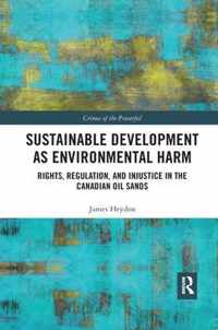 Sustainable Development as Environmental Harm