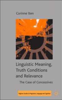 Linguistic Meaning, Truth Conditions And Relevance