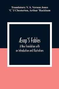 AEsop'S Fables; A New Translation with an Introduction and Illustrations