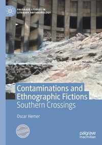 Contaminations and Ethnographic Fictions