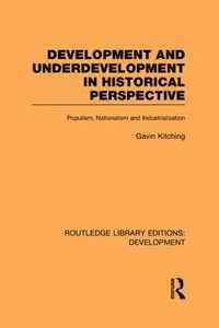 Development and Underdevelopment in Historical Perspective