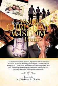 From Worldly to Christian Wisdom and Truth