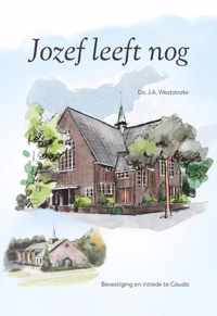 Jozef leeft nog - J.A. Weststrate - Hardcover (9789087187200)