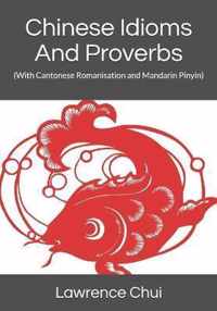 Chinese Idioms And Proverbs