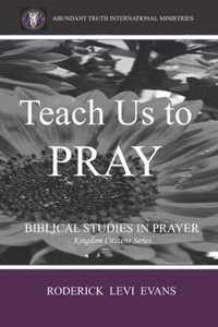 Teach Us to Pray