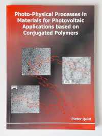 Photo-Physical Processes in Materials for Photovoltaic Applications based on Conjugated Polymers