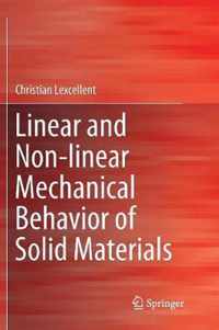 Linear and Non-linear Mechanical Behavior of Solid Materials