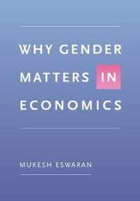 Why Gender Matters in Economics