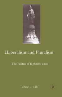 Liberalism and Pluralism