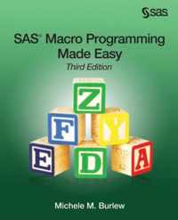 SAS Macro Programming Made Easy, Third Edition