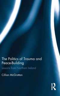 The Politics of Trauma and Peace-Building