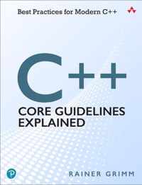 C++ Core Guidelines Explained