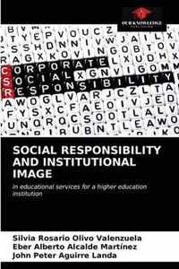 Social Responsibility and Institutional Image