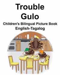 English-Tagalog Trouble/Gulo Children's Bilingual Picture Book