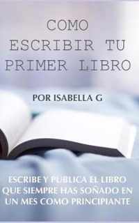 C mo Escribir tu Primer Libro