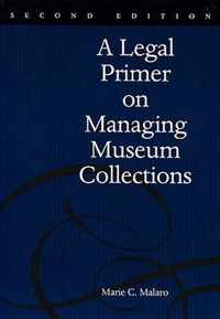 A Legal Primer On Managing Museum Collections