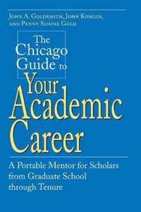 The Chicago Guide to Your Academic Career