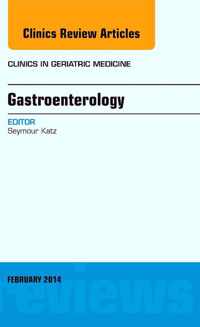 Gastroenterology, An Issue of Clinics in Geriatric Medicine