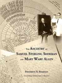 The Ancestry of Samuel Sterling Sherman and Mary Ware Allen