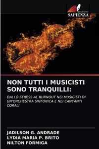 Non Tutti I Musicisti Sono Tranquilli