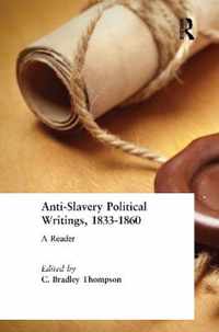 Anti-Slavery Political Writings, 1833-1860