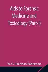 Aids to Forensic Medicine and Toxicology (Part-I)