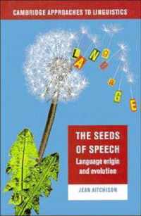 The Seeds of Speech