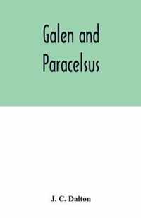 Galen and Paracelsus