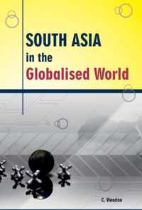 South Asia in the Globalised World