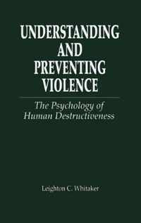 Understanding and Preventing Violence