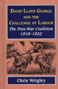 Lloyd George and the Challenge of Labour