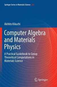 Computer Algebra and Materials Physics