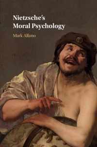 Nietzsche's Moral Psychology