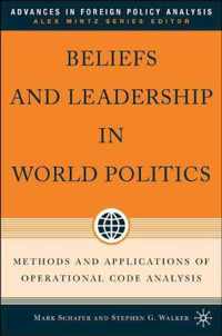 Beliefs And Leadership In World Politics