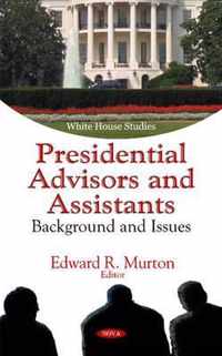 Presidential Advisors & Assistants