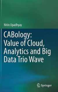 CABology Value of Cloud Analytics and Big Data Trio Wave