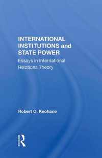 International Institutions and State Power