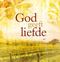 God geeft liefde