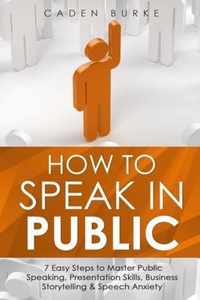 How to Speak in Public