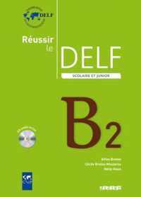 DELF scolaire - Neue Ausgabe. Niveau B2 du Cadre européen commun de référence. Übungsbuch mit CD