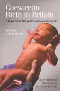 Caesarean Birth in Britain, 10 Years on