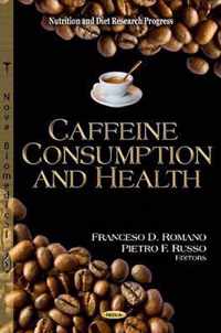 Caffeine Consumption & Health